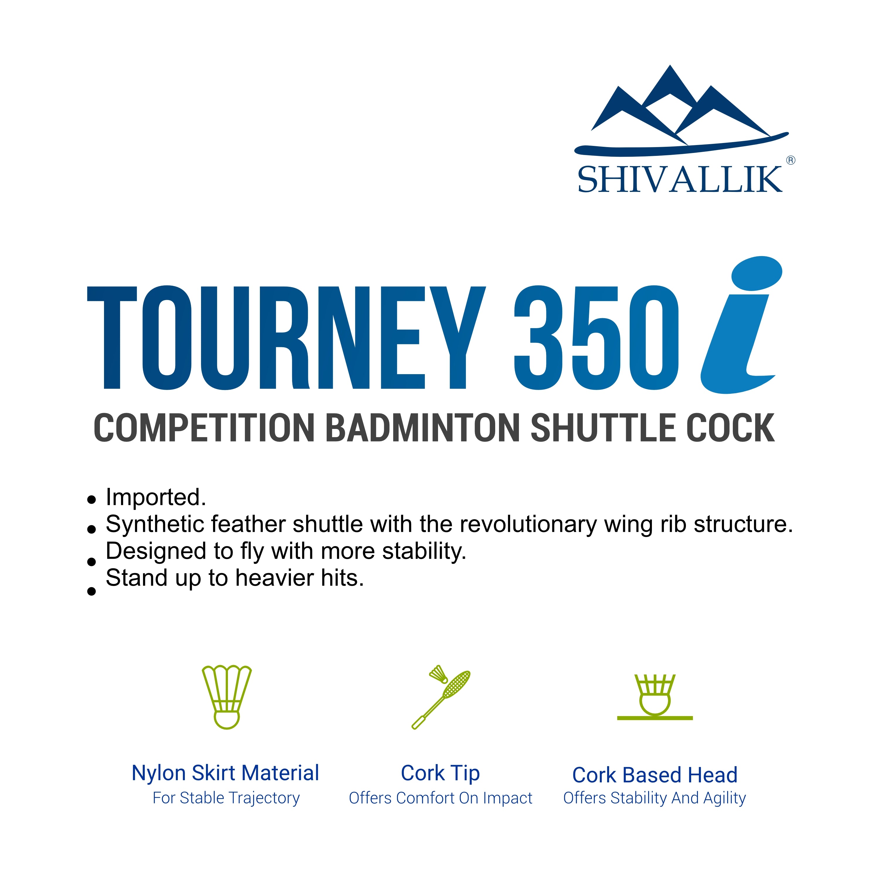Shivallik Tourney 350i Shuttle Cock